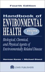 Cover of: Handbook of Environmental Health, Fourth Edition, Volume I:  Biological, Chemical, and Physical Agents of Environmentall