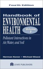 Cover of: Handbook of Environmental Health, Fourth Edition, Volume II:  Pollutant Interactions in Air, Water, and Soil