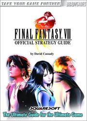 Cover of: Final Fantasy VIII Official Strategy Guide by David Cassady