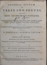 Cover of: A general system of trees and shrubs | Abercrombie, John