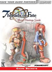 Cover of: Threads of Fate Official Strategy Guide