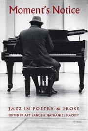 Cover of: Moment's Notice: Jazz in Poetry & Prose