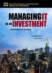 Cover of: Managing IT as an Investment by Kenneth Moskowitz, Ken Moskowitz, Harris Kern, Ken Moskowitz, Harris Kern