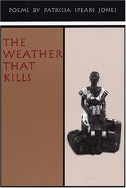 Cover of: The weather that kills by Patricia Spears Jones