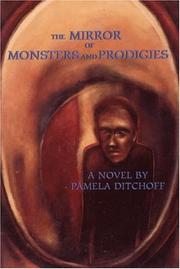 The Mirror of Monsters and Prodigies by Pamela Ditchoff