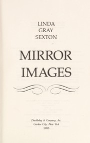 Cover of: Mirror images by Linda Gray Sexton