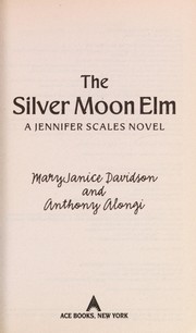 Cover of: The silver moon elm by MaryJanice Davidson