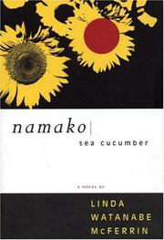 Cover of: Namako by Linda Watanabe McFerrin, Linda Watanabe McFerrin, Linda Watanabe McFerrin