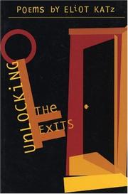 Cover of: Unlocking the exits: poems