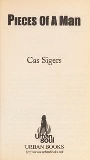 Cover of: Pieces of a man by Cas Sigers