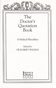 Cover of: The Doctor's Quotation Book a Medical Miscellany by 