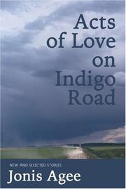 Cover of: Acts of Love on Indigo Road | Jonis Agee