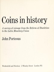 Cover of: Coins in history: a survey of coinage from the reform of Diocletian to the Latin Monetary Union by 