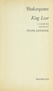 Shakespeare: King Lear: a casebook by Kermode, Frank