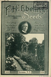 Cover of: Seeds: everything for the farm, garden and lawn : poultry and bird supplies, dog foods : 1868-1928