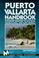 Cover of: Puerto Vallarta Handbook