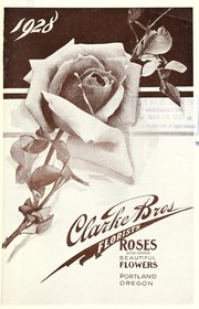 Cover of: 1928 roses and other beautiful flowers | Clarke Bros
