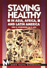 Staying healthy in Asia, Africa, and Latin America by Dirk G. Schroeder