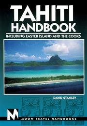 Cover of: Tahiti Handbook Including Easter Island and the Cooks by David Stanley