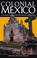 Cover of: Colonial Mexico 2 Ed