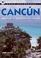 Cover of: Moon Handbooks: Cancun