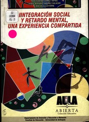Cover of: Integracion social y retardo mental, una experiencia compartida by 