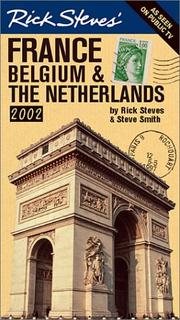 Cover of: Rick Steves' France, Belgium, and the Netherlands 2002 by Rick Steves, Steve Smith