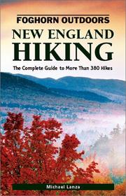 Cover of: Foghorn Outdoors: New England Hiking: The Complete Guide to More than 380 Hikes