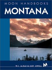 Cover of: Moon Handbooks Montana (Moon Handbooks : Montana) by W. C. McRae, Judy Jewell