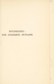 Cover of: Psychology: the changing outlook
