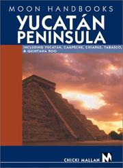 Cover of: Moon Handbooks Yucatan Peninsula: Including Yucatan, Campeche, Chiapas, Tabasco, and Quintana Roo