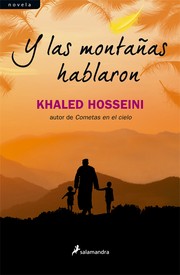 Y las montañas hablaron - 1. ed. by Khaled Hosseini