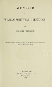 Cover of: Memoir of William Whitwell Greenough ... | Barrett Wendell