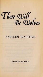 Cover of: There will be wolves by Karleen Bradford