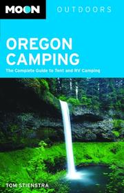 Cover of: Moon Oregon Camping: The Complete Guide to Tent and RV Camping (Moon Outdoors)