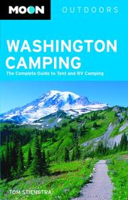 Cover of: Moon Washington Camping: The Complete Guide to Tent and RV Camping (Moon Outdoors)