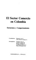 Cover of: El sector comercio en Colombia : estructura y comportamiento