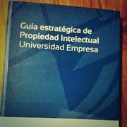 Cover of: Guía estratégica de propiedad intelectual : universidad empresa by 
