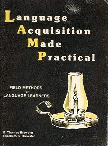 Language Acquisition Made Practical by E. Thomas Brewster, Elizabeth S. Brewster