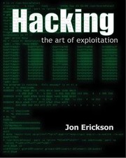 Hacking The Art Of Exploitation (2003 edition) | Open Library