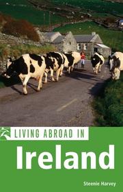 Living Abroad in Ireland (Living Abroad) by Steenie Harvey