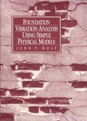 Cover of: Foundation vibration analysis using simple physical models