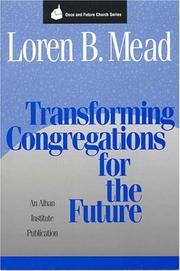 Cover of: Transforming congregations for the future by Loren B. Mead