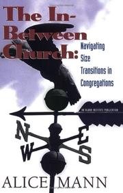 Cover of: The in-between church: navigating size transitions in congregations
