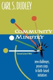 Cover of: Community ministry: new challenges, proven steps to faith-based initiatives