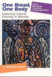 Cover of: One Bread, One Body: Exploring Cultural Diversity in Worship