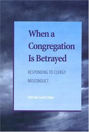Cover of: When a congregation is betrayed: responding to clergy misconduct