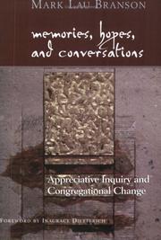 Cover of: Memories, Hopes, and Conversations: Appreciative Inquiry and Congregational Change