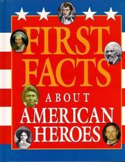 First facts about American heroes