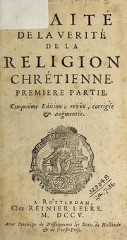 Cover of: Traité de la verité de la religion Chrétienne by Jacques Abbadie